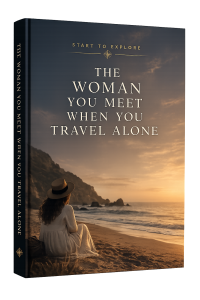 The woman you meet when you travel alone